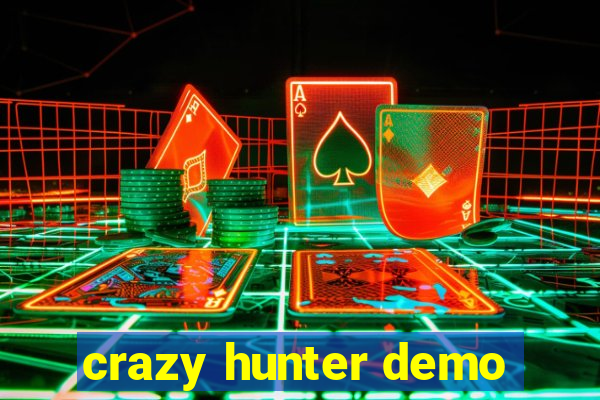 crazy hunter demo